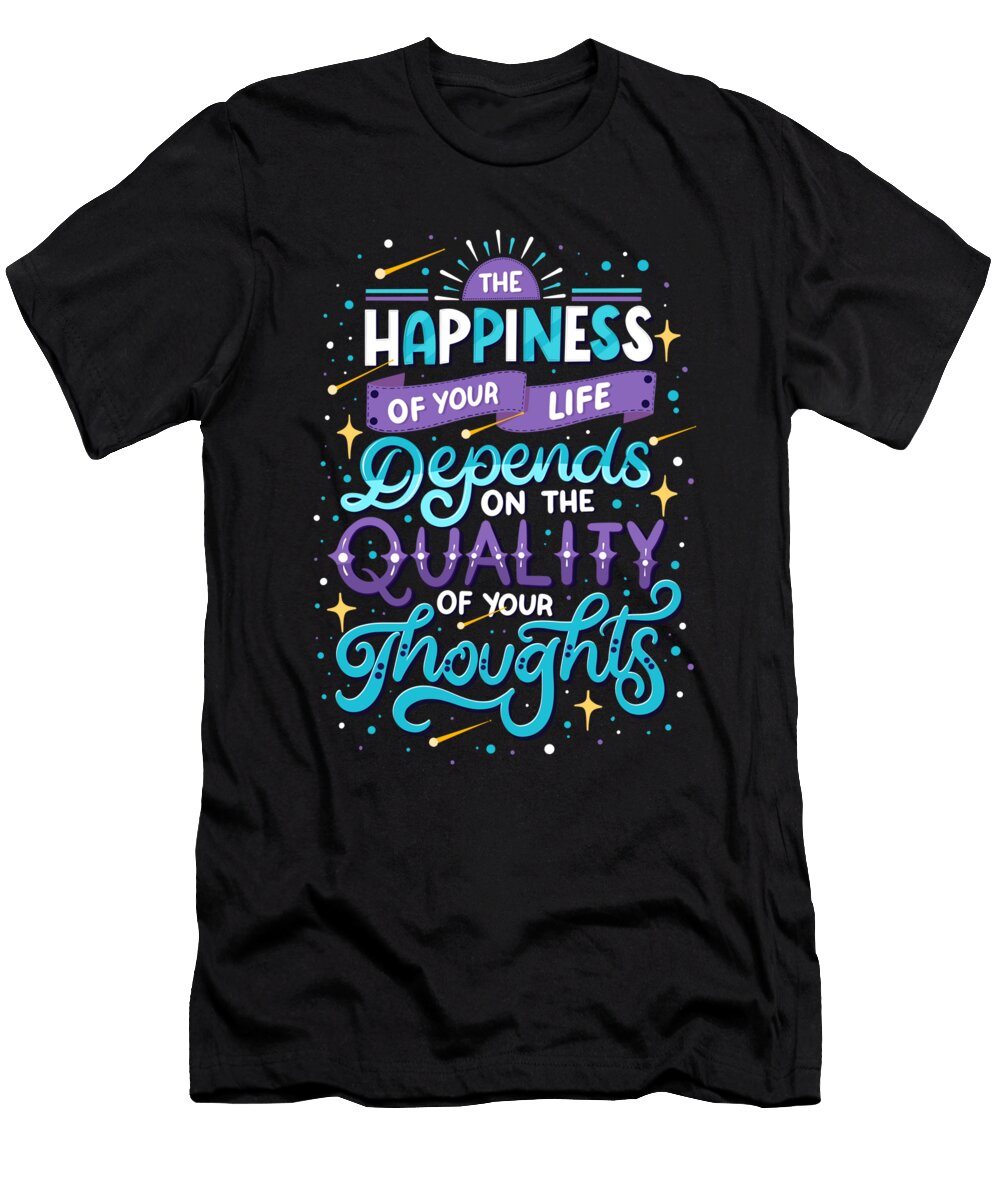 Happiness of Your Life Mister T-Shirt