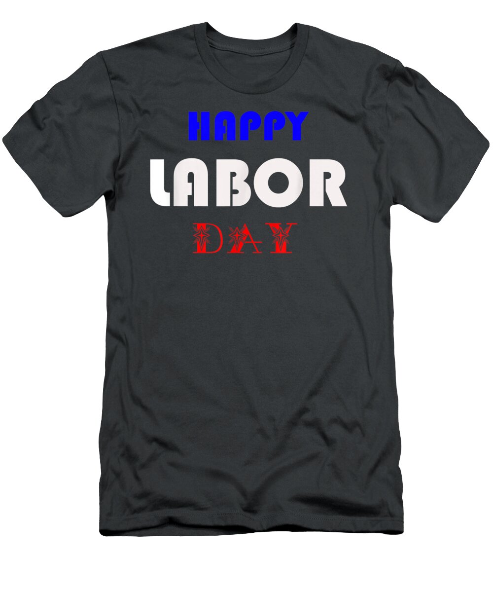 Happy Labor Day for Men Women Boys Girls Labor Day Timonx Haree T-Shirt