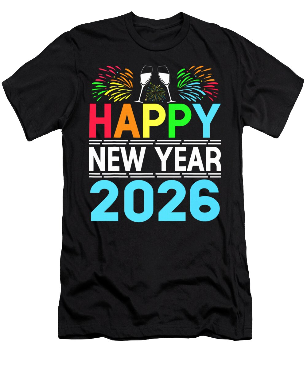 Happy New Year 2026 Nye Party Funny New Years Studi Alex T-Shirt