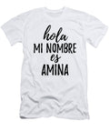 Hola Mi Nombre Es Amina Funny Spanish Gift Funny Gift Ideas T-Shirt