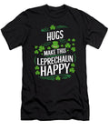 Hugs Make This Leprechaun Happy St Patricks Day Maximilian Klein T-Shirt