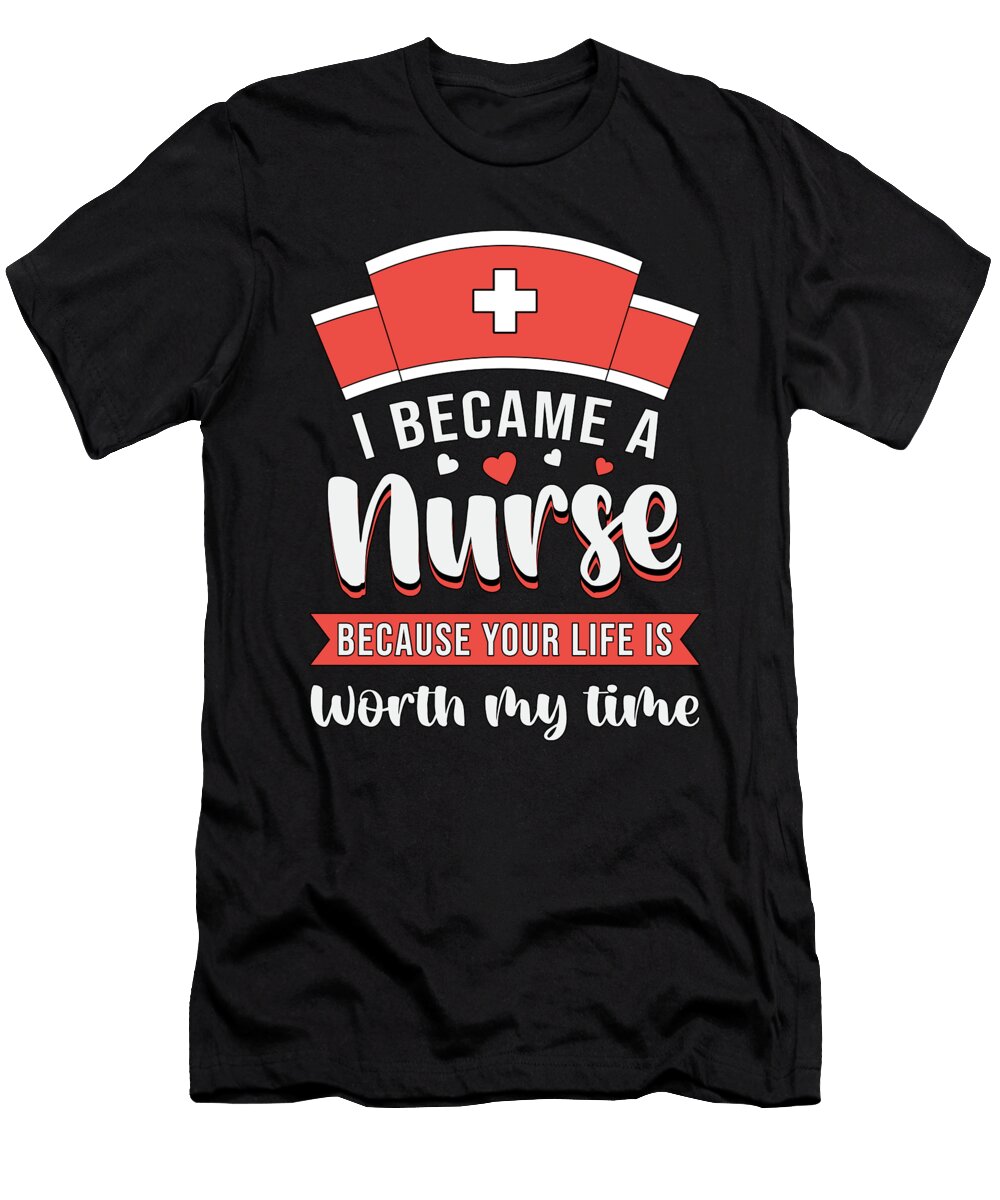 I Beacame a Nurse Icu Emergency Ambulance Funny Tshirtconcepts Marvin Poppe T-Shirt