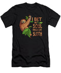 I Bet My Soul Like a Sloth Humor Sayings Fancy Lifestyle Art T-Shirt