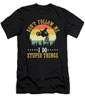 I Do Stupid Things Retro Motocross Vintage Biker Gift Thomas Larch T-Shirt
