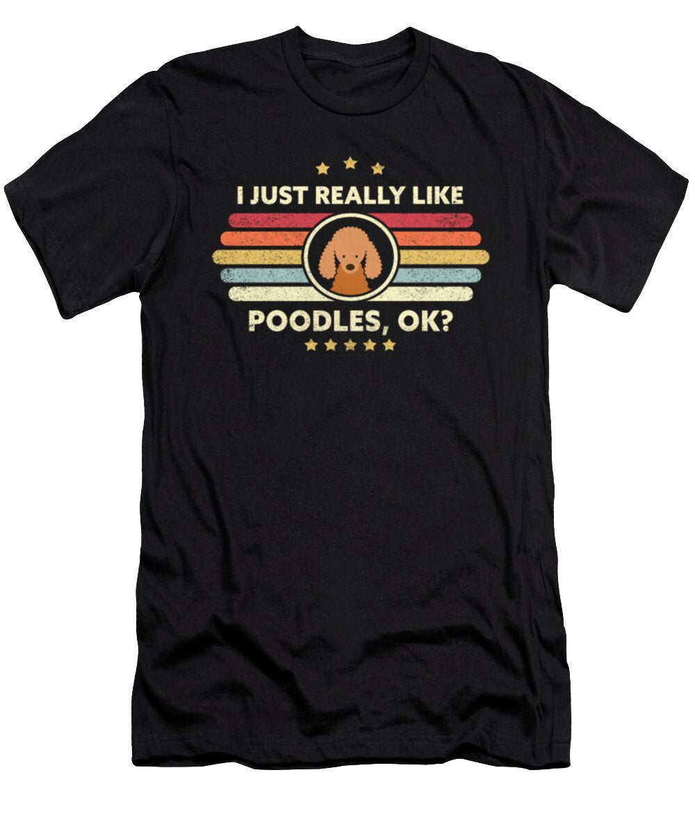 I Just Really Like Poodles Dogok Tinh Tran Le Thanh T-Shirt