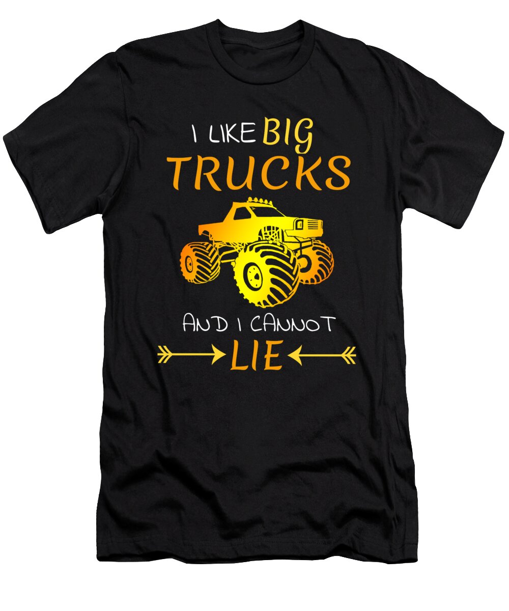 I Like Big Monster Trucks Alessandra Roth T-Shirt