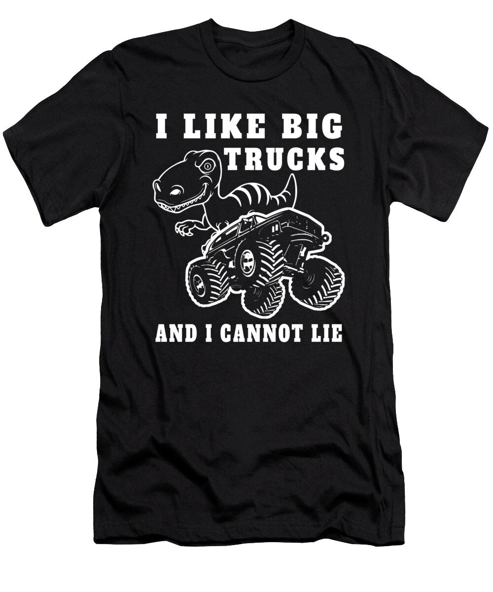 I Like Big Monster Trucks and Dinosaurs Alessandra Roth T-Shirt