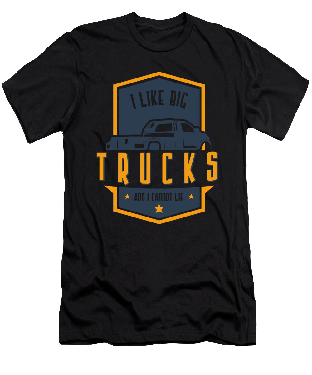 I Like Big Trucks and I Cannot Lie for Toddler Print Alessandra Roth T-Shirt
