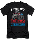 I Like Big Trucks and I Cannot Lie Monstertruck Alessandra Roth T-Shirt