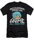 I Love Anime Funny Manga Kawaii Otaku All Nighter Gift Dnt Prints T-Shirt