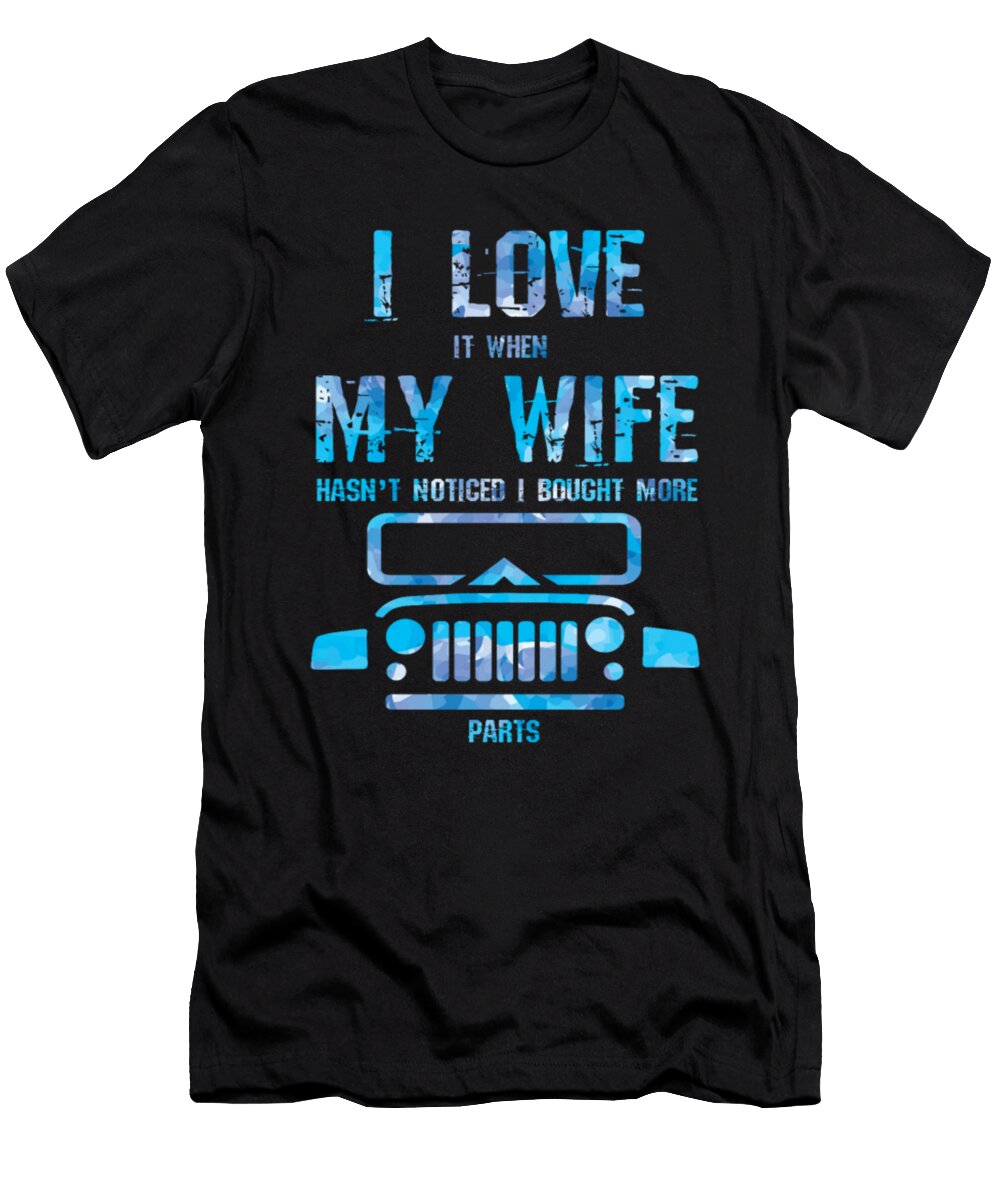 I Love It When My Wife Jeep Tinh Tran Le Thanh T-Shirt