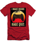 I Make Noobs Rage Quit Funny Gamer Gaming Harrison Brown T-Shirt