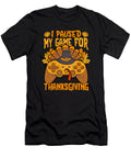 I Paused My Game for Thanksgiving Video Turkey Studi Alex T-Shirt
