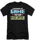 I Paused My Game to Be Here Funny Pixelated Videogamer Computer Gamers Gift Thomas Larch T-Shirt