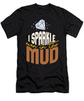 I Sparkle Even in Mud Team Girls Atv Maximus Designs T-Shirt