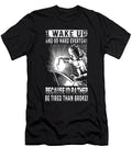I Wake Up and Go Hard Everyday Because Id Rather Tinh Tran Le Thanh T-Shirt