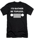 Id Rather Be Topless Tinh Tran Le Thanh T-Shirt