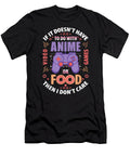 If It Doesnt Have to Do with Anime Dnt Prints T-Shirt
