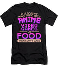 If It Doesnt Have to Do with Anime Video Games Day Gift Dnt Prints T-Shirt