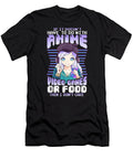 If It Doesnt Have to Do with Anime Video Games or Food Dnt Prints T-Shirt