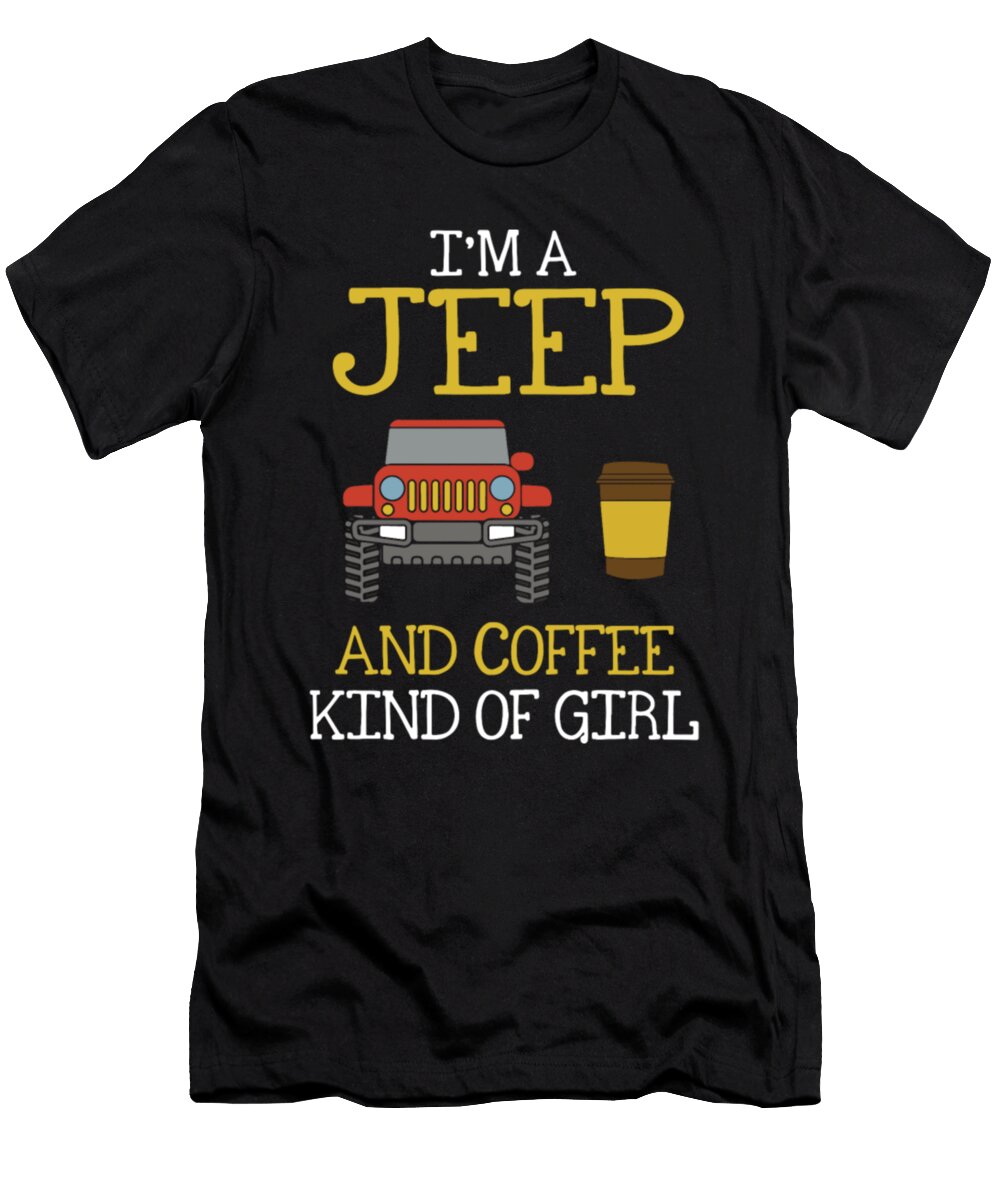 Im a Jeep and Coffee Kind of Girl Tinh Tran Le Thanh T-Shirt