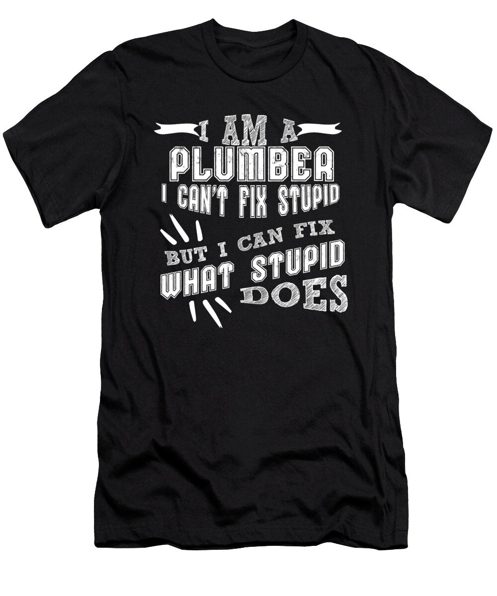 Im a Plumber I Cant Fix Stupid But I Can Fix What Stupid Does Orange Pieces T-Shirt