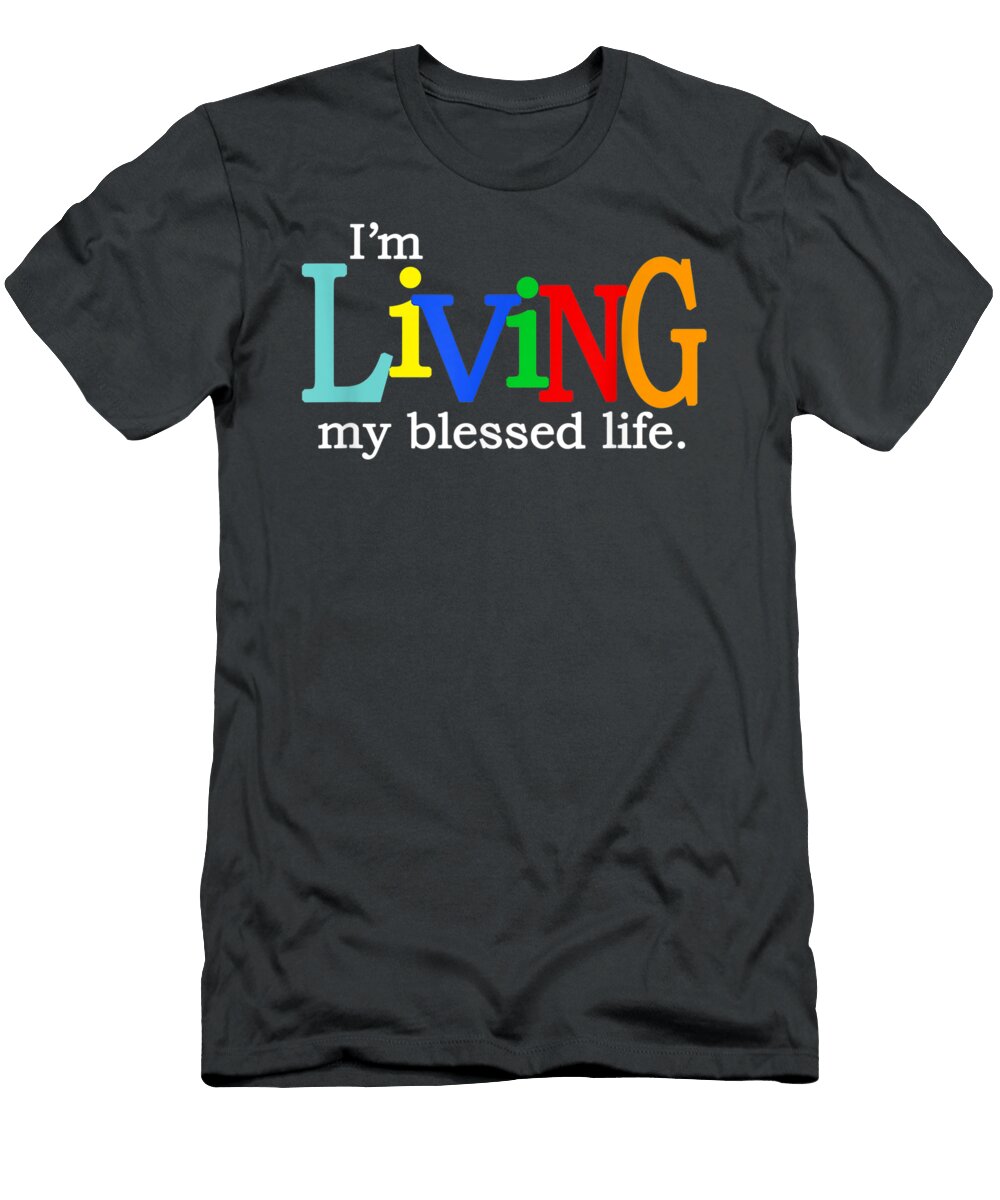 Im Living My Blessed Christian Life Nikola Libbym T-Shirt