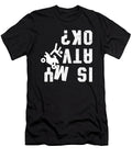 Is My Atv Ok Quad Racing Rider Offroad Quads Gift Thomas Larch T-Shirt