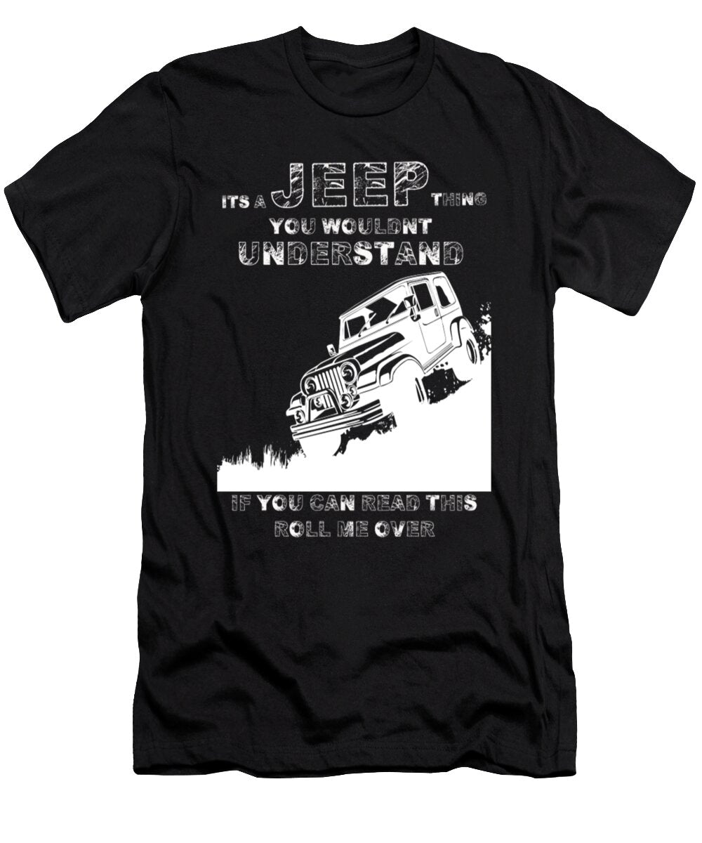 Its a Jeep Thing You Wouldnt Understand Gift Tinh Tran Le Thanh T-Shirt