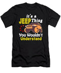 Its a Jeep Thing You Wouldnt Understand Tinh Tran Le Thanh T-Shirt