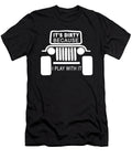 Its Dirty Because I Play with It Tinh Tran Le Thanh T-Shirt