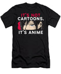 Its Not Cartoon Its Anime Manga Japan Japanese Manga Lover Dnt Prints T-Shirt