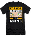 Its Not Cartoons Its Anime Japanese Manga Series Eyes Dnt Prints T-Shirt
