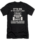 Its Ok If You Dont Like Jeep Tinh Tran Le Thanh T-Shirt