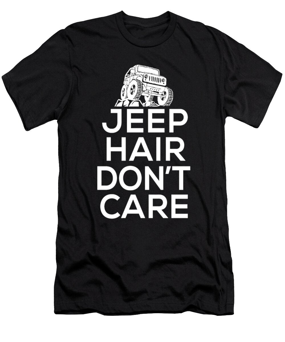 Jeep Hair Dont Care Jeep Gift Tinh Tran Le Thanh T-Shirt