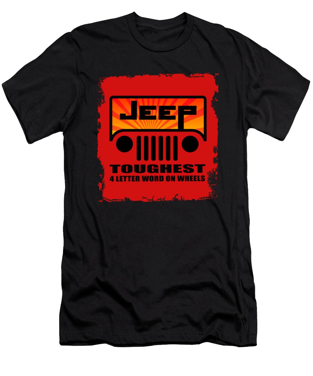Jeep Toughest 4 Letter Word on Wheels Tinh Tran Le Thanh T-Shirt