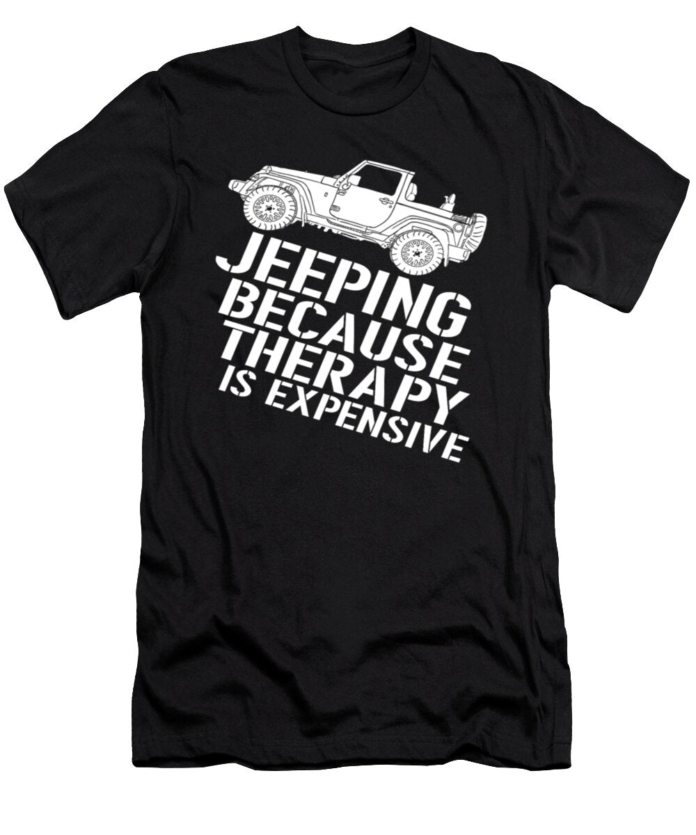 Jeeping Because Therapy Is Expensive Tinh Tran Le Thanh T-Shirt