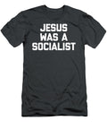 Jesus Was a Socialist Funny Saying Sarcastic Novelty Lytton River T-Shirt
