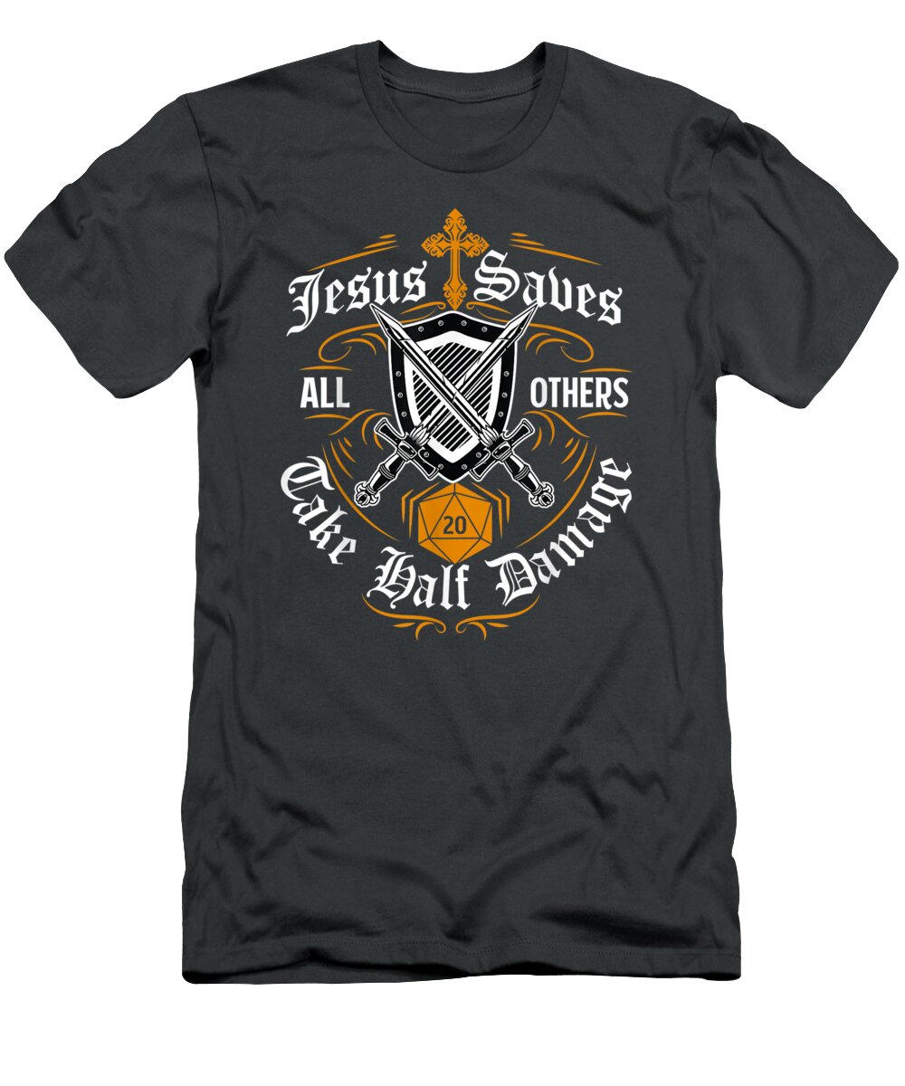 Jesusaves All Others Take Half Damage Funny Dragons Rpg Alfred Ilona T-Shirt