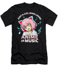Just a Girl Who Loves Anime and Music Women Anime Teen Girls Dnt Prints T-Shirt