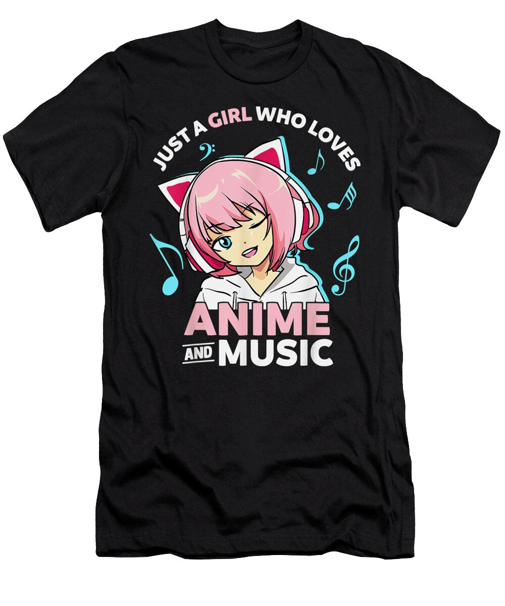 Just a Girl Who Loves Anime and Music Women Anime Teen Girls Dnt Prints T-Shirt