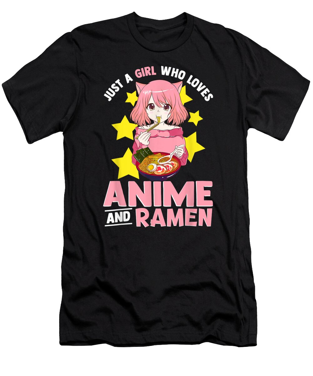 Just a Girl Who Loves Anime and Ramen Bowl Japanese Noodles Dnt Prints T-Shirt