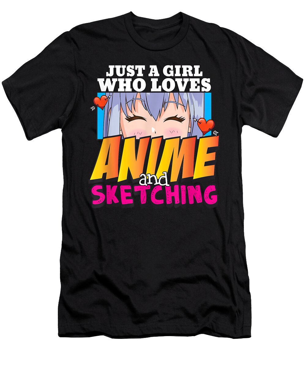 Just a Girl Who Loves Anime and Sketching Anime Girl Eyes Dnt Prints T-Shirt