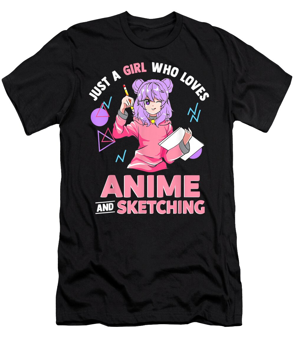 Just a Girl Who Loves Anime and Sketching Dnt Prints T-Shirt
