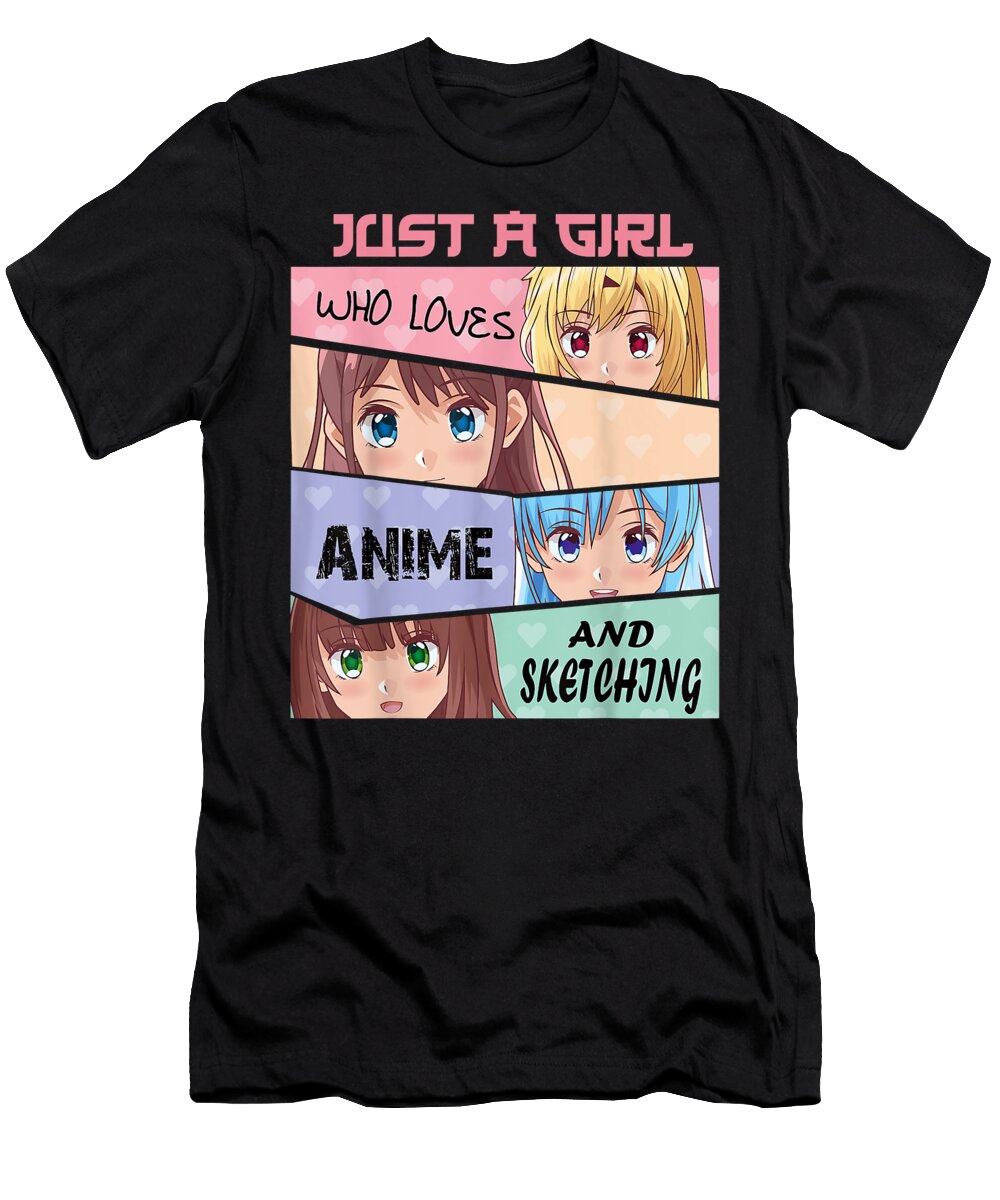Just a Girl Who Loves Anime and Sketching Drawing Art Gift Dnt Prints T-Shirt