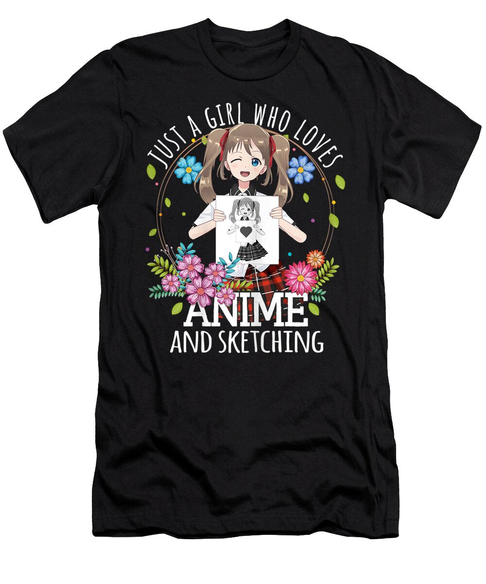 Just a Girl Who Loves Anime and Sketching Manga Merch Otaku Dnt Prints T-Shirt