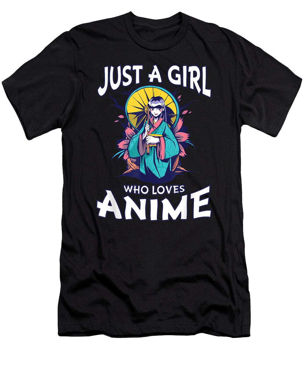 Just a Girl Who Loves Anime Gifts for Teen Girls Anime Merch Dnt Prints T-Shirt