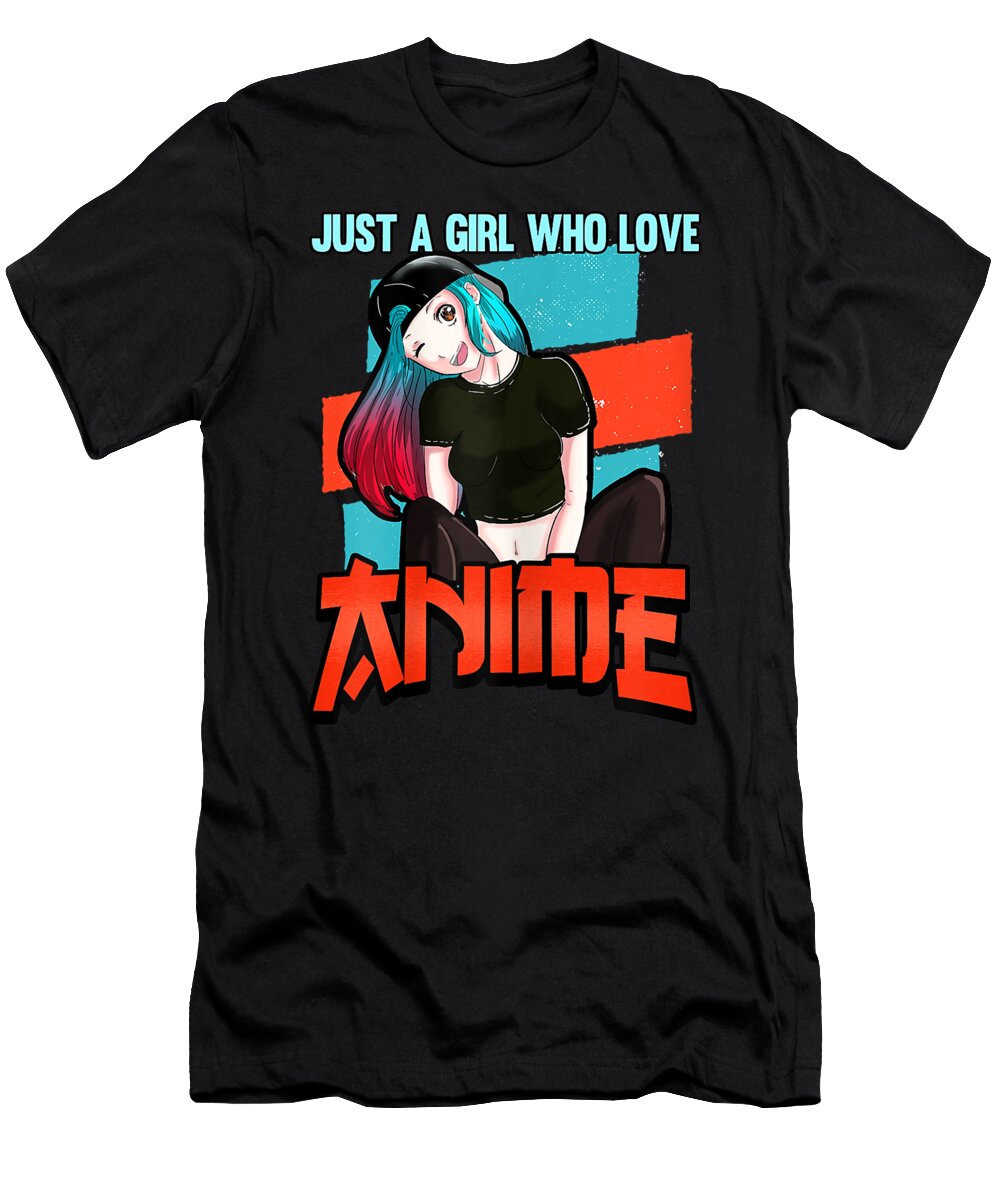 Just a Girl Who Loves Anime Kawaii Teen Girls Dnt Prints T-Shirt