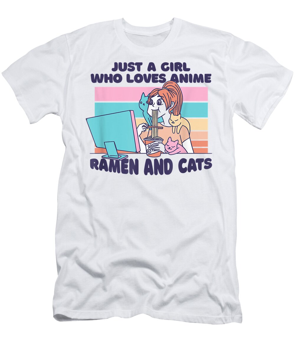 Just a Girl Who Loves Anime Ramen and Cats Funny Dnt Prints T-Shirt