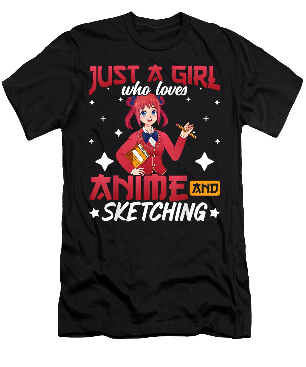 Just a Girl Who Loves Sketching and Anime Drawing Girl Dnt Prints T-Shirt